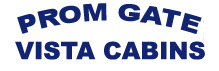 Prom Gate Vista Cabins
